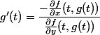 g'(t)=\dfrac{-\frac{\partial f}{\partial x}(t,g(t))}{\frac{\partial f}{\partial y}(t,g(t))}